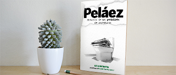 Presentación "Peláez. Historias de un periodista de provincias"